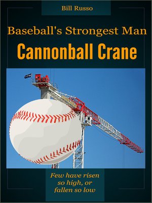 cover image of Baseball's Strongest Man, Cannonball Crane